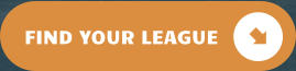 FIND YOUR LEAGUE