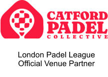 London Padel League  Official Venue Partner