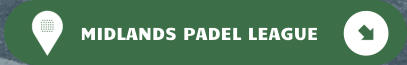 MIDLANDS PADEL LEAGUE