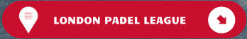 LONDON PADEL LEAGUE