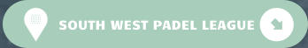 SOUTH WEST PADEL LEAGUE