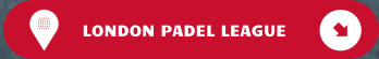 LONDON PADEL LEAGUE