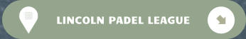 LINCOLN PADEL LEAGUE